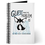 GUESS what my problem is. Journal.